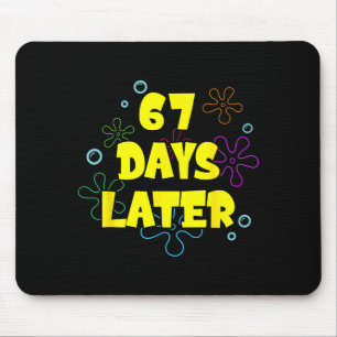 Mousepad Divertido 67 Dias Depois 67º Dia De Escola 6 7 Mem