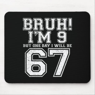 Mousepad Divertido 67 Seis Sete Adolescente Bruh Nove 9 Ani