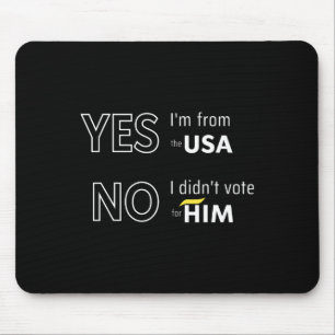 Mousepad Divertido Anti Trump Eu Não Votei Nele Europa Féri