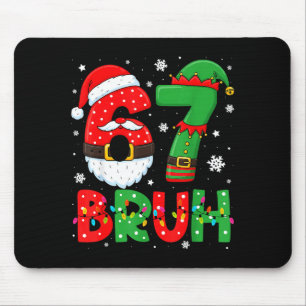 Mousepad Divertido Bruh 67 Seis Sete 6 7 Meme Natal Meninos
