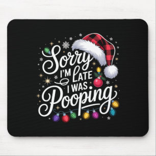 Mousepad Divertido Desculpe o Atraso Estava Em Luzes de Nat