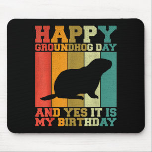 Mousepad Divertido Dia Feliz do Groundhog Sim É Meu Anivers