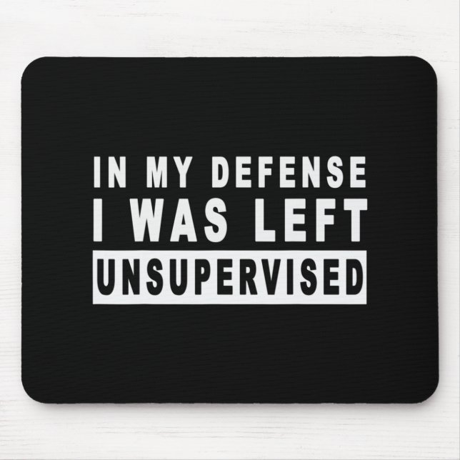 Mousepad Divertido Em Minha Defesa Eu Fui Deixado Sem Super (Frente)