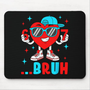 Mousepad Divertido Seis Sete Bruh 67 Meme Coração Dia dos N