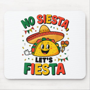 Mousepad Divertido Sem Sesta Vamos Festejar Cinco Maio Taco