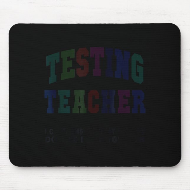 Mousepad Divertido teste professor dia de teste bruh matemá (Frente)