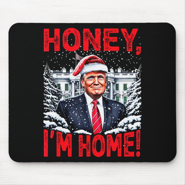 Mousepad Divertido Trump Xmas Querida Estou Em Casa Donald  (Frente)