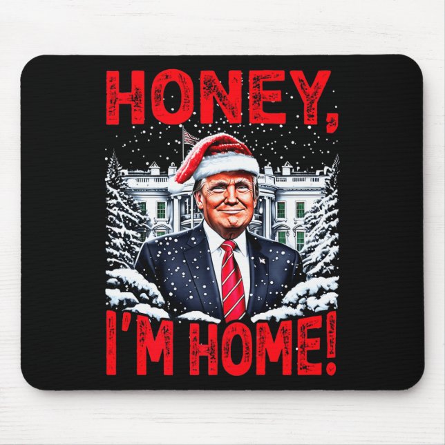 Mousepad Divertido Trump Xmas Querida Estou Em Casa Donald  (Frente)