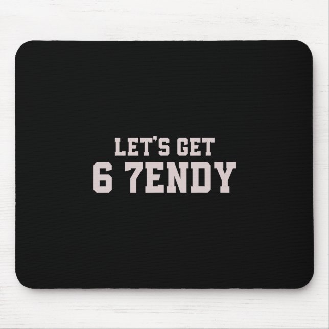 Mousepad Divertido Vamos 6 7endy 67 Seis Sete  (Frente)