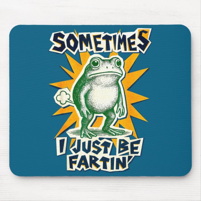Mousepad DIY Fartin Sometimes Collage I Just Frog Poster Fu (Frente)