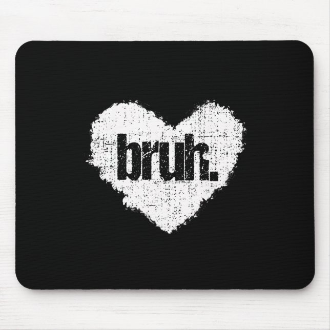 Mousepad Dizema engraçado do meme Bruh Saudação Bro Adolesc (Frente)