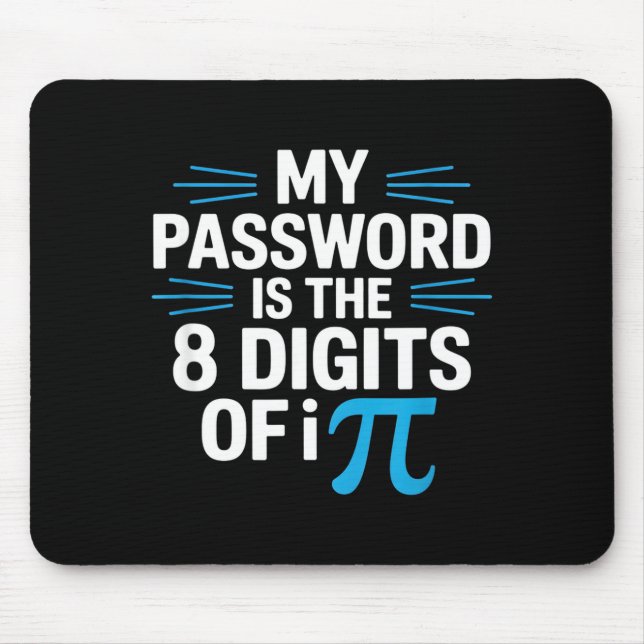 Mousepad Dizendo senha engraçada humor matemático sarcástic (Frente)