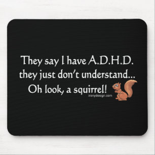 Mousepad Dizer do esquilo de ADHD