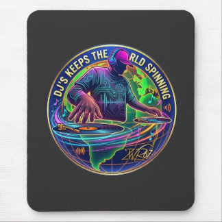 Mousepad DJs Mantêm o Mundo Girando
