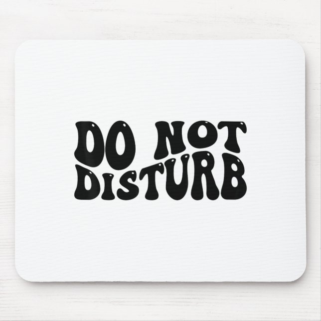 Mousepad Do Not Disturb  (Frente)