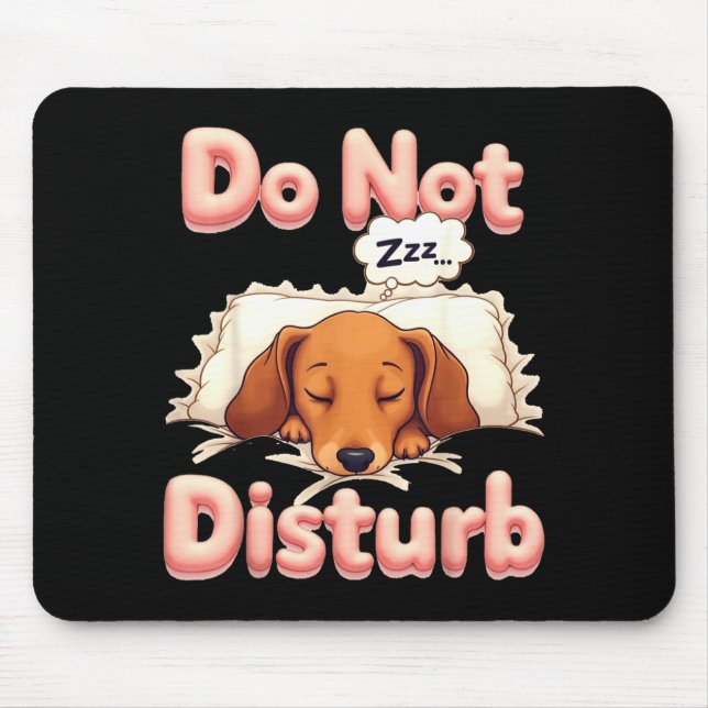 Mousepad Do Not Disturb Wiener Dog Funny Dachshund Pajamas  (Frente)