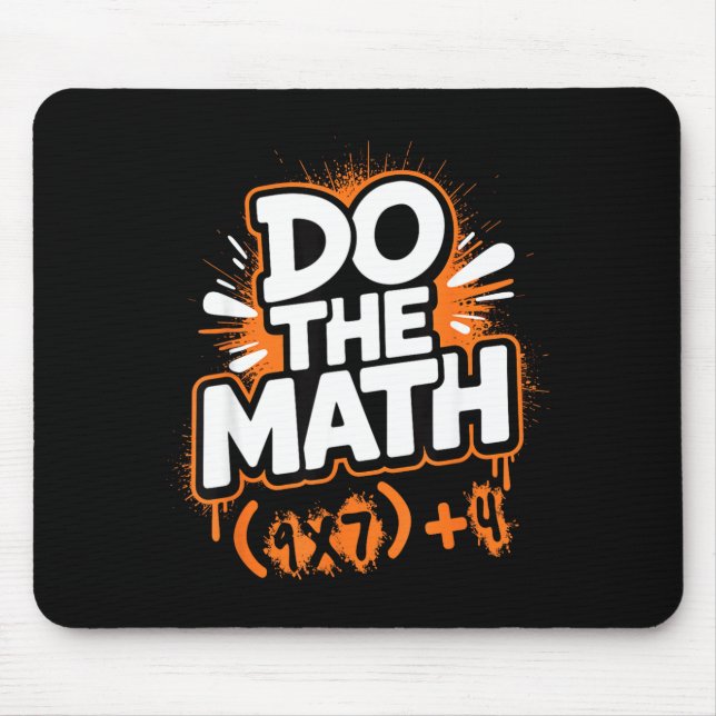 Mousepad Do The Math 67 Funny Meme Men Women School Teacher (Frente)