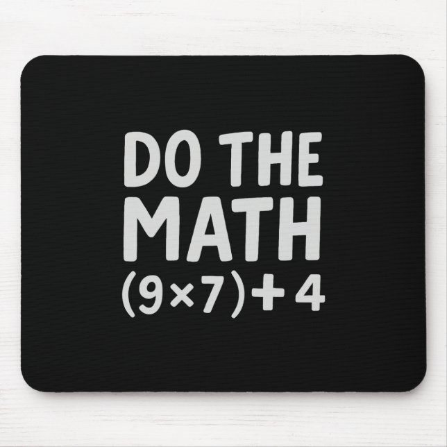 Mousepad Do The Math 67 Meme  (Frente)