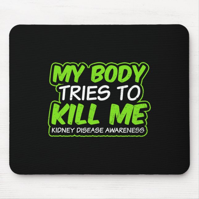 Mousepad Doença Design meu corpo tenta me Matar presente (Frente)