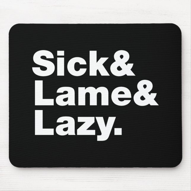 Mousepad Doente e Lésbica. (Frente)