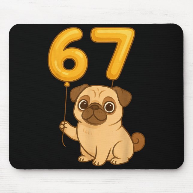 Mousepad Dog Pug 67 Meme Six Seven Balloon Funny Gen Alpha  (Frente)