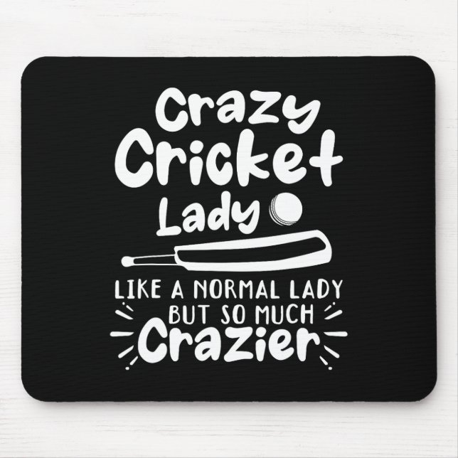 Mousepad Doida do Críquete Como Uma Senhora Normal Mas Muit (Frente)