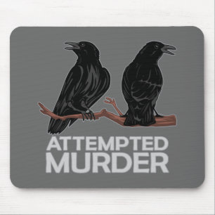 Mousepad Dois corvos = tentativas de assassínio