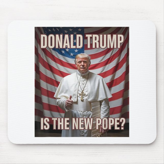 Mousepad Donald Trump É O Novo Papa (Frente)