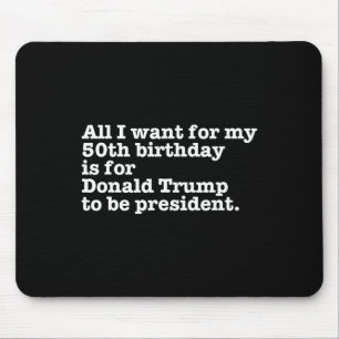 Mousepad Donald Trump Presidente Funny 50º aniversário Gag