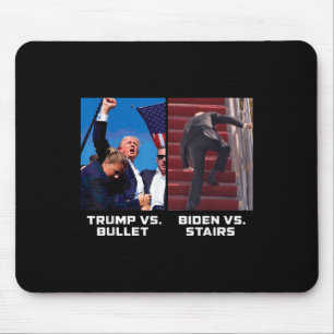 Mousepad Donald Trump Vs Bullet Biden Vs Stairs Funny Trump