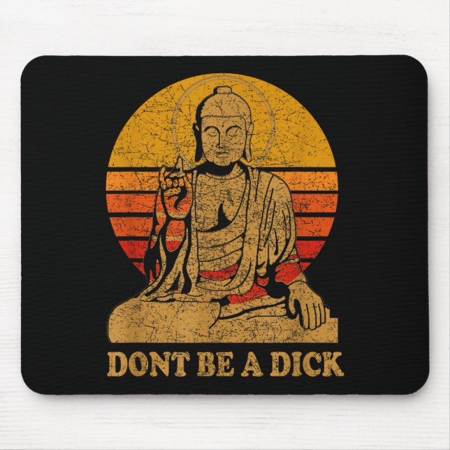 Mousepad Dont Be A - Buddha - Vintage Distressed  (Frente)