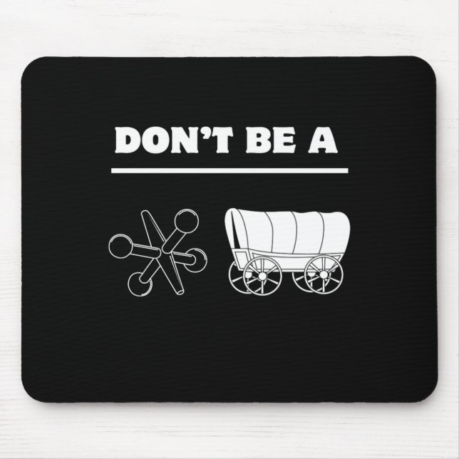 Mousepad Dont Be A Jack Wagon  (Frente)