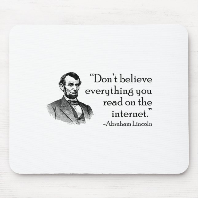 Mousepad Don't Believe Everything You Read On The Internet  (Frente)