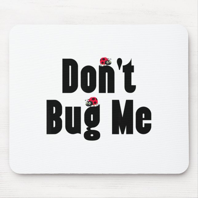 Mousepad Don't Bug Me - Funny Ladybug Family Insect  (Frente)