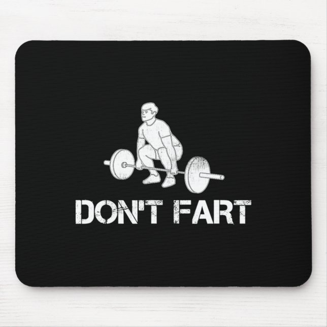 Mousepad Dont Fart Funny Weight Lifting Gym Workout Fitnes  (Frente)