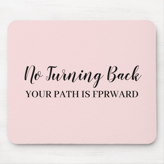 Mousepad Don't Look Back Modern Uplifting Peachy Pink (Frente)