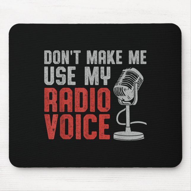 Mousepad Don't Make Me Use My Radio Voice Ham Radio Operato (Frente)