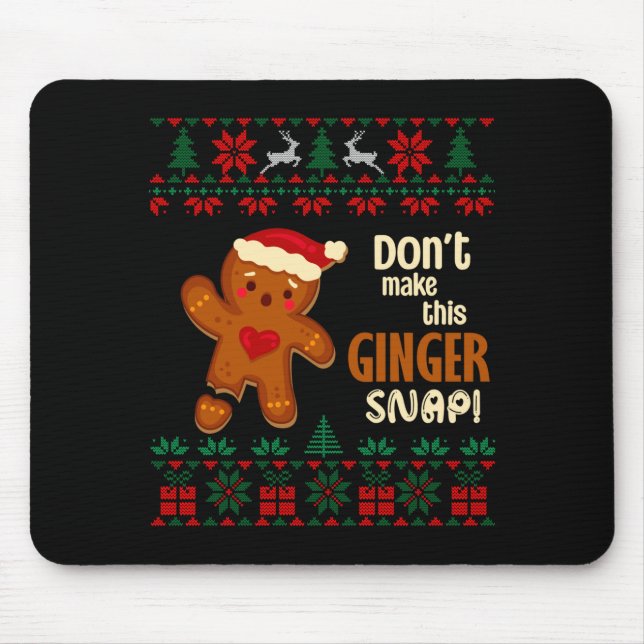 Mousepad Don't Make This Ginger Snap Redhead Ugly Christmas (Frente)