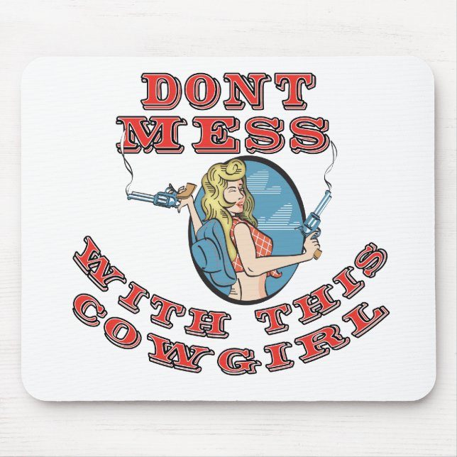 Mousepad Dont Mess com a Cowgirl (Frente)