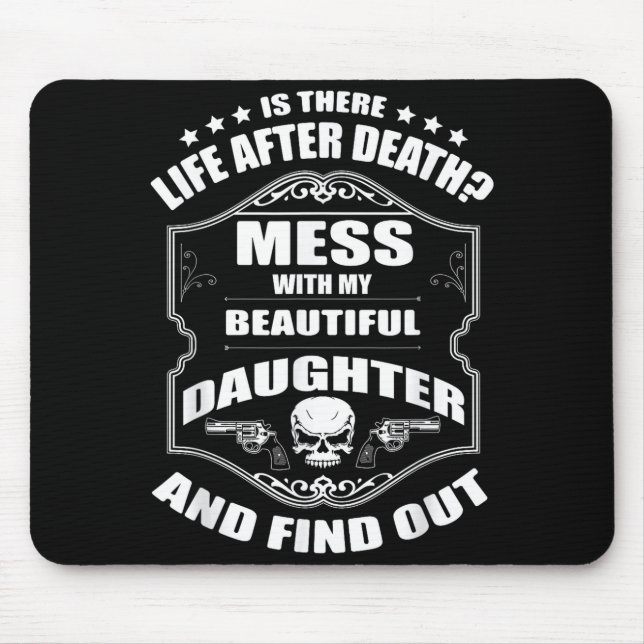 Mousepad Don't Mess With My Pretty Daughter Shirt Father's  (Frente)