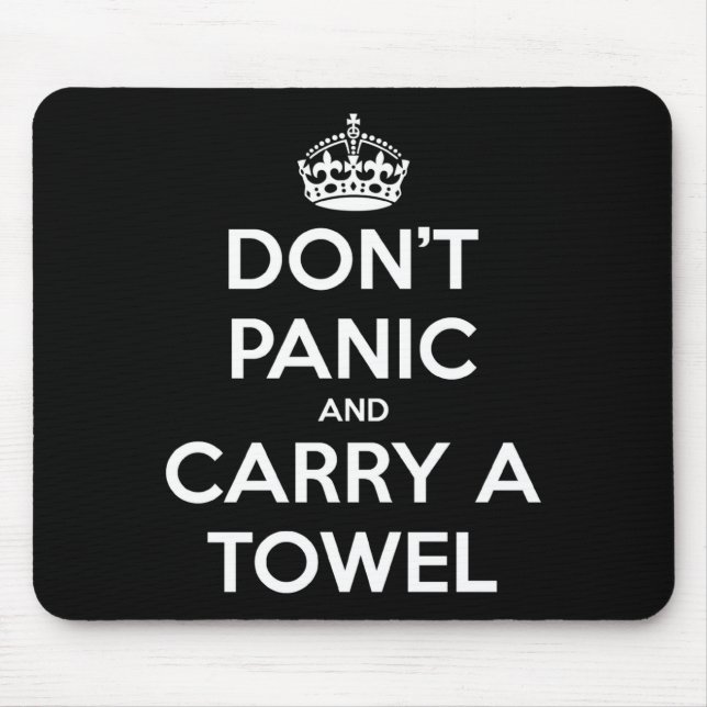 Mousepad Dont Panic And Carry A Towel  (Frente)