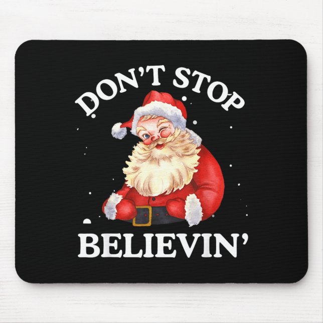 Mousepad Don't Stop Believing Santa Funny Santa Claus Face  (Frente)
