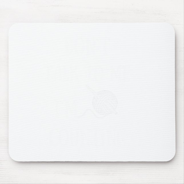 Mousepad Dont Talk To Me Im Counting Funny Crochet  (Frente)