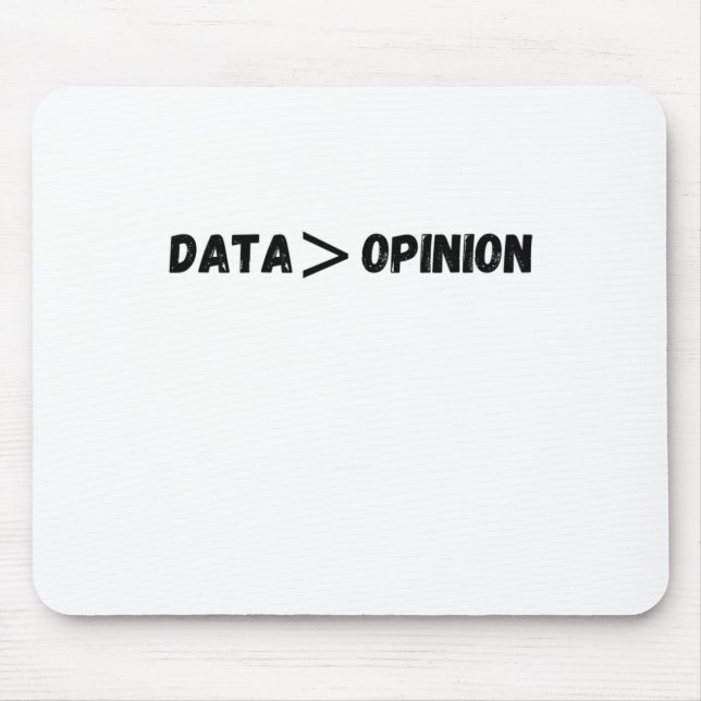Mousepad Dos Dados É Maior Que Adesivo De Opinião (Frente)