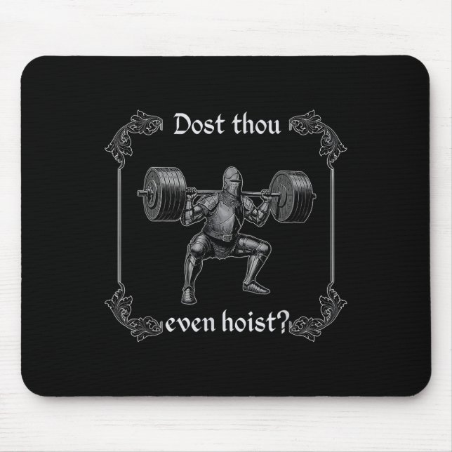 Mousepad Dost Thou Even Hoist _ Meme de Academia Engraçado, (Frente)