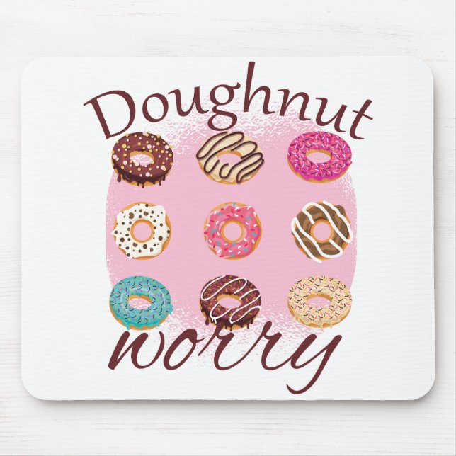 Mousepad Doughnut Worry (Frente)