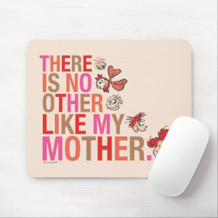 Mousepad Dr. Seuss Não Há Outra Igual à Minha Mãe