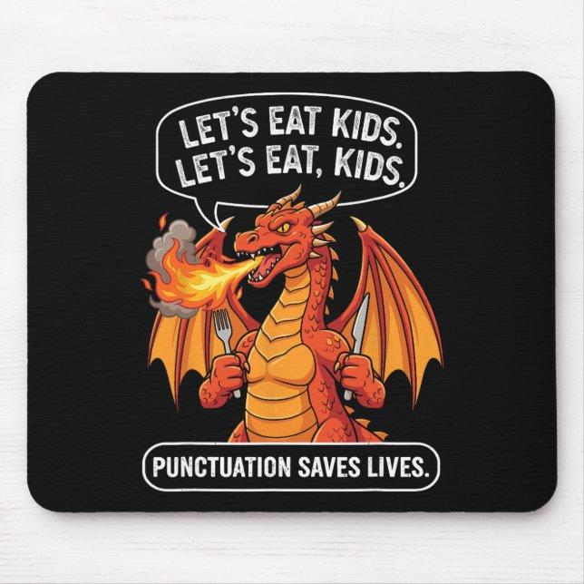 Mousepad Dragão Engraçado Vamos Comer Crianças Vírgulas Sal (Frente)