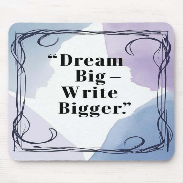 Mousepad Dream Big Write Maior (Frente)