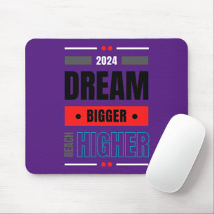 Mousepad Dream Bigger Reach Maior